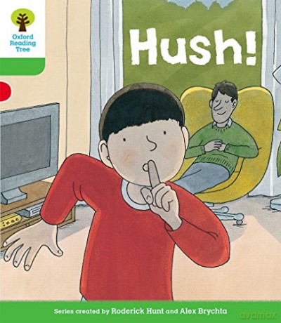 Oxford Reading Tree Biff, Chip And Kipper Stories Decode And Develop: Level 2: Hush! - Roderick Hunt [KSIĄŻKA]