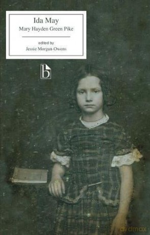 Ida May Broadview Editions - Mary Hayden Green Pike [KSIĄŻKA]