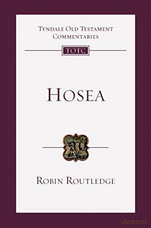 Hosea: An Introduction And Commentary (Tyndale Old Testament Commentary) - Robin Routledge [KSIĄŻKA]