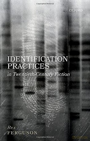 Identification Practices in Twentieth-Century Fiction - Rex Ferguson [KSIĄŻKA]