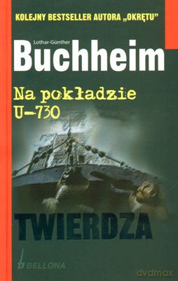 Na Pokładzie U-730 - Lothar-Gunther Buchheim [KSIĄŻKA]