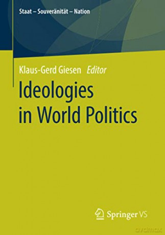 Ideologies in World Politics Staat - Souveränität - Nation - Klaus-Gerd Giesen [KSIĄŻKA]