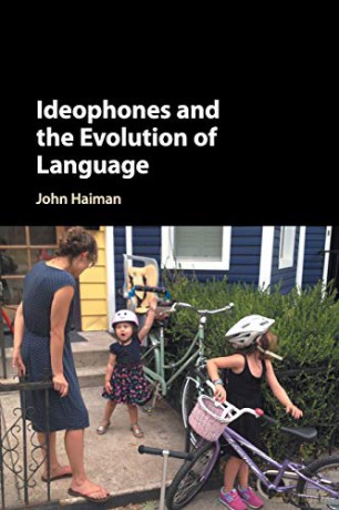 Ideophones and the Evolution of Language - John Haiman [KSIĄŻKA]