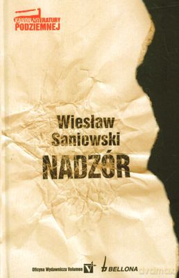 Nadzór (twarda) - Wiesław Saniowski [KSIĄŻKA]
