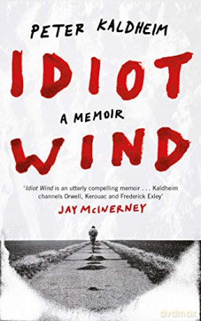 Idiot Wind: A Memoir - Peter Kaldheim [KSIĄŻKA]