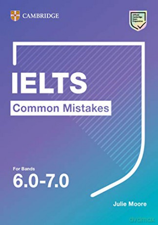 IELTS Common Mistakes For Bands 6.0-7.0 - Julie Moore [KSIĄŻKA]