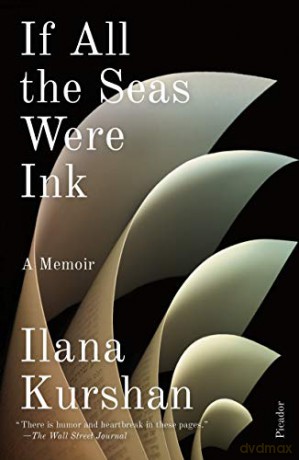 If All the Seas Were Ink: A Memoir - Ilana Kurshan [KSIĄŻKA]