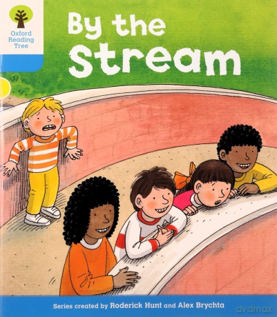 Oxford Reading Tree: Level 3: Stories: By The Stream (Oxford Reading Tree, Biff, Chip And Kipper Stories New Edition 2011) - Roderick Hunt [KSIĄŻKA]