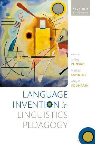 Language Invention In Linguistics Pedagogy - Jeffrey Punske [KSIĄŻKA]