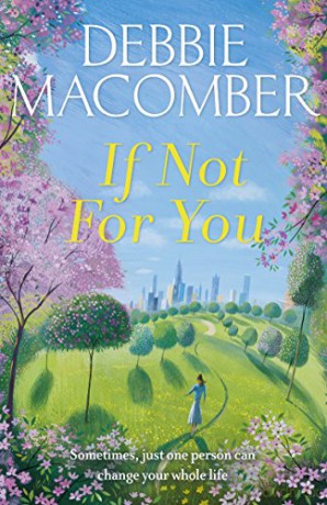 If Not for You: A New Beginnings Novel - Debbie Macomber [KSIĄŻKA]