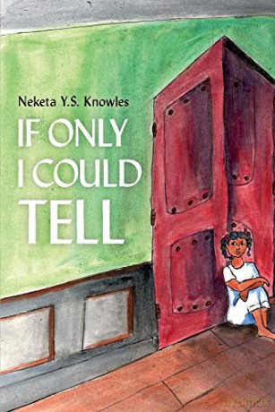 If Only I Could Tell - Neketa Y. S. Knowles [KSIĄŻKA]