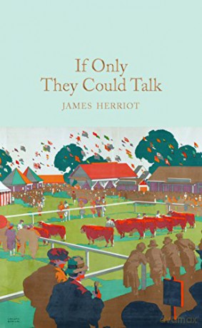 If Only They Could Talk: James Herriot Macmillan Collector's Library - James Herriot [KSIĄŻKA]