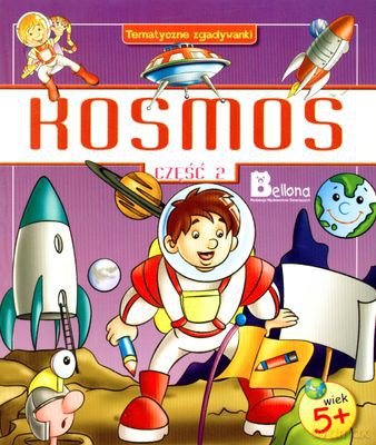 Kosmos Cz. Ii Tematyczne Zgadywanki [KSIĄŻKA]