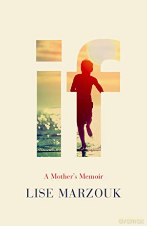 If: A Mother's Memoir - Lise Marzouk [KSIĄŻKA]