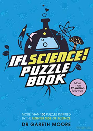IFLScience! The Official Science Puzzle Book: Puzzles inspired by the lighter side of science - IFLScience [KSIĄŻKA]