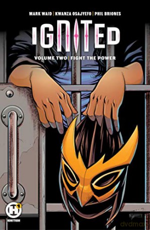 Ignited Vol. 2: Fight the Power: Volume 2 - Mark Waid [KOMIKS]