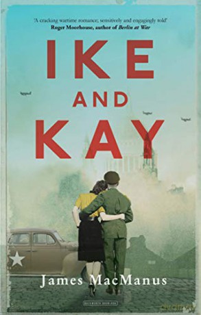 Ike and Kay - James MacManus [KSIĄŻKA]