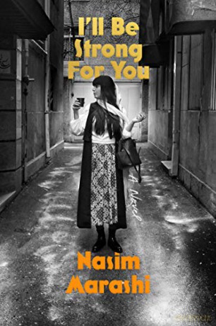 I'll Be Strong for You: A Novel - Nasim Marashi [KSIĄŻKA]