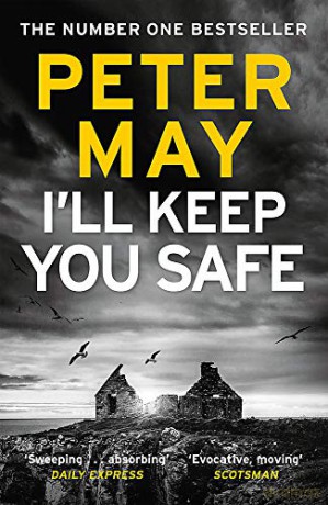 I'll Keep You Safe: The #1 Bestseller - Peter May [KSIĄŻKA]