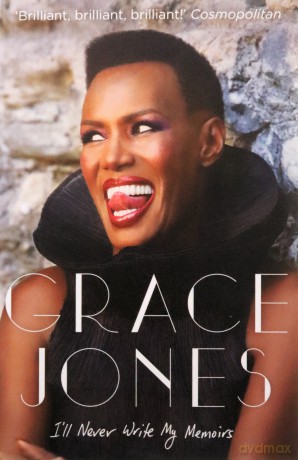 I'll Never Write My Memoirs - Grace Jones [KSIĄŻKA]