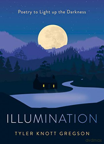 Illumination: Poetry to Light Up the Darkness - Tyler Knott Gregson [KSIĄŻKA]