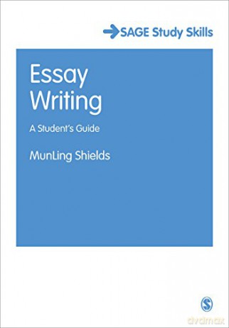Essay Writing: A Student's Guide (Sage Study Skills Series) - Munling Shields [KSIĄŻKA]