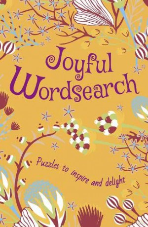 Joyful Wordsearch: Puzzles To Inspire And Delight (Mindful Puzzles, 3) - Eric Saunders [KSIĄŻKA]
