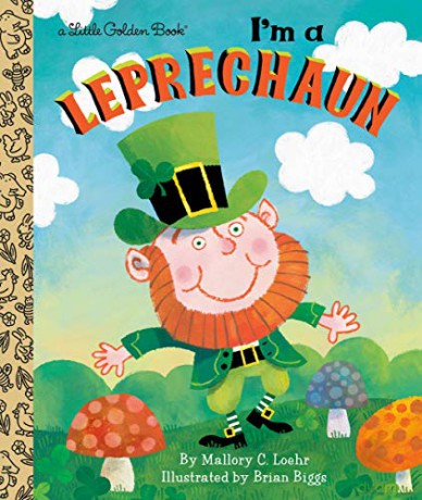 I'm a Leprechaun Little Golden Books - Mallory Loehr [KSIĄŻKA]