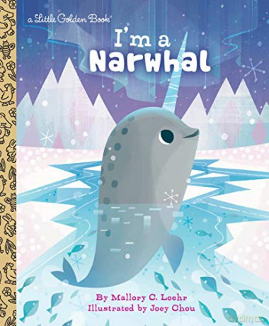 I'm a Narwhal Little Golden Book - Joey Chou [KSIĄŻKA]