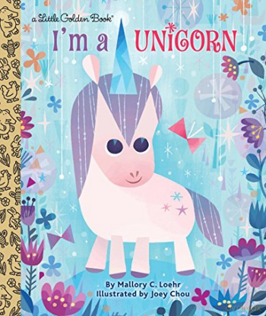 I'm a Unicorn Little Golden Books - Mallory Loehr [KSIĄŻKA]