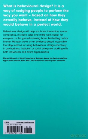 I'm Afraid Debbie from Marketing Has Left for the Day: How to Use Behavioural Design to Create Change in the Real World - Morten Münster [KSIĄŻKA]