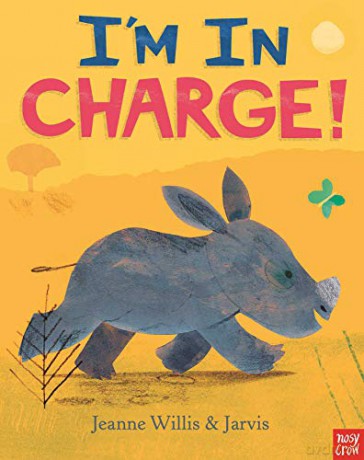 I'm In Charge! - Jeanne Willis [KSIĄŻKA]