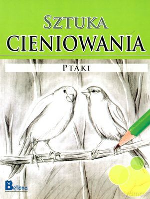 Sztuka Cieniowania Ptaki [KSIĄŻKA]