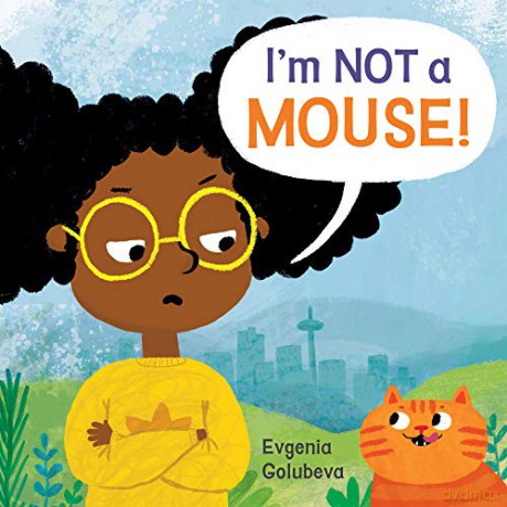 I'm NOT A Mouse! Child's Play Library - Evgenia Golubeva [KSIĄŻKA]