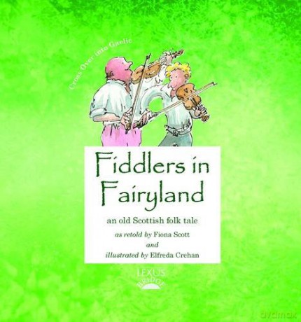 Fiddlers In Fairyland (Cross Over Into Gaelic) - Fiona Scott [KSIĄŻKA]