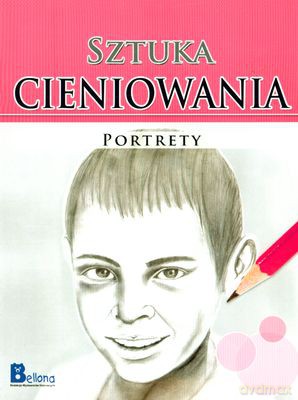 Sztuka Cieniowania Portrety [KSIĄŻKA]