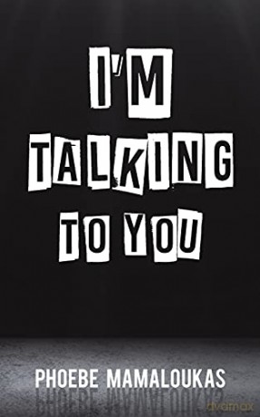 I'm Talking to You - Phoebe Mamaloukas [KSIĄŻKA]