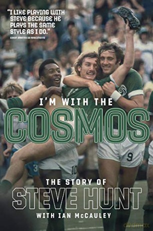 I'm with the Cosmos: The Steve Hunt Story - Steve Hunt [KSIĄŻKA]