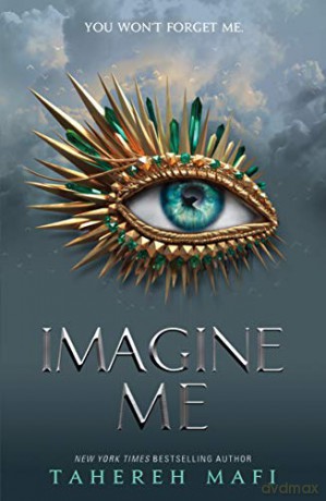 Imagine Me: Tahere Mafi Shatter me, 6 - Tahereh Mafi [KSIĄŻKA]