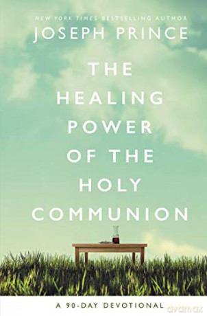 Pray Your Way To Life And Health: A 90-Day Devotional - Joseph Prince [KSIĄŻKA]