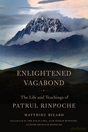 Enlightened Vagabond: The Life And Teachings Of Patrul Rinpoche - Matthieu Ricard [KSIĄŻKA]