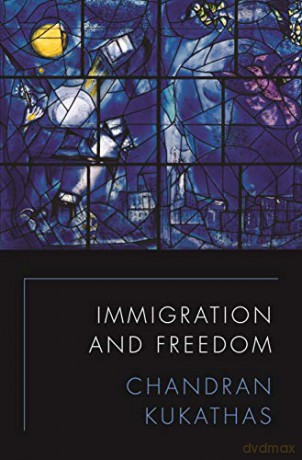 Immigration and Freedom - Chandran Kukathas [KSIĄŻKA]