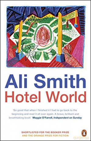 Hotel World: Ali Smith - Ali Smith [KSIĄŻKA]