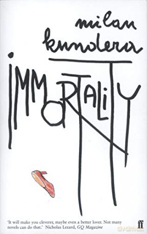 Immortality - Milan Kundera [KSIĄŻKA]