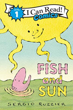 Fish And Sun (I Can Read Comics Level 1) - Sergio Ruzzier [KSIĄŻKA]