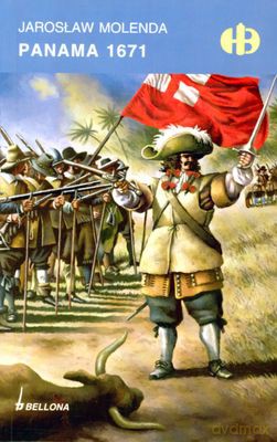 Panama 1671 - Jarosław Molenda [KSIĄŻKA]