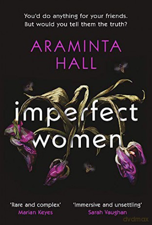 Imperfect Women: The blockbuster must-read novel of the year that everyone is talking about - Araminta Hall [KSIĄŻKA]