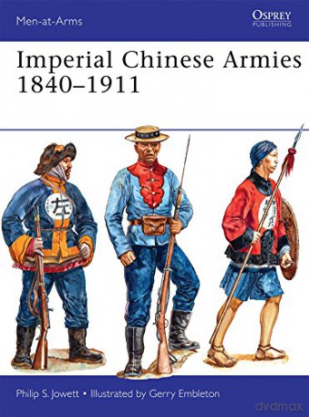 Imperial Chinese Armies 1840-1911 Men-at-Arms - Philip Jowett [KSIĄŻKA]