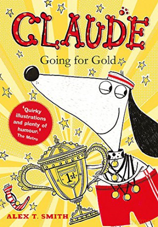Claude Going For Gold! - Alex T. Smith [KSIĄŻKA]