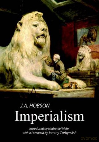 Imperialism: A Study - J. A. Hobson [KSIĄŻKA]
